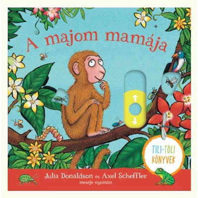 A majom mamája - tili-toli