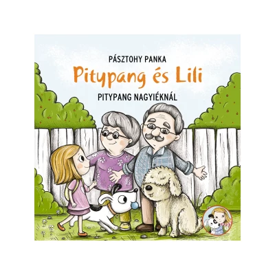 Pitypang és Lili - Pitypang nagyiéknál